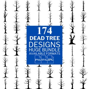 May include: A collection of 174 black dead tree designs in various shapes and sizes. The image includes a blue square with the text "174 DEAD TREE DESIGNS HUGE BUNDLE AVAILABLE FORMATS PNG SVG JPG". The trees are set against a white background.
