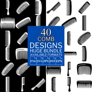 Può includere: Un'immagine in bianco e nero con 40 design di pettini di vari stili. Il testo "40 COMB DESIGNS HUGE BUNDLE AVAILABLE FORMATS" è visualizzato in un quadrato blu, su uno sfondo in bianco e nero.