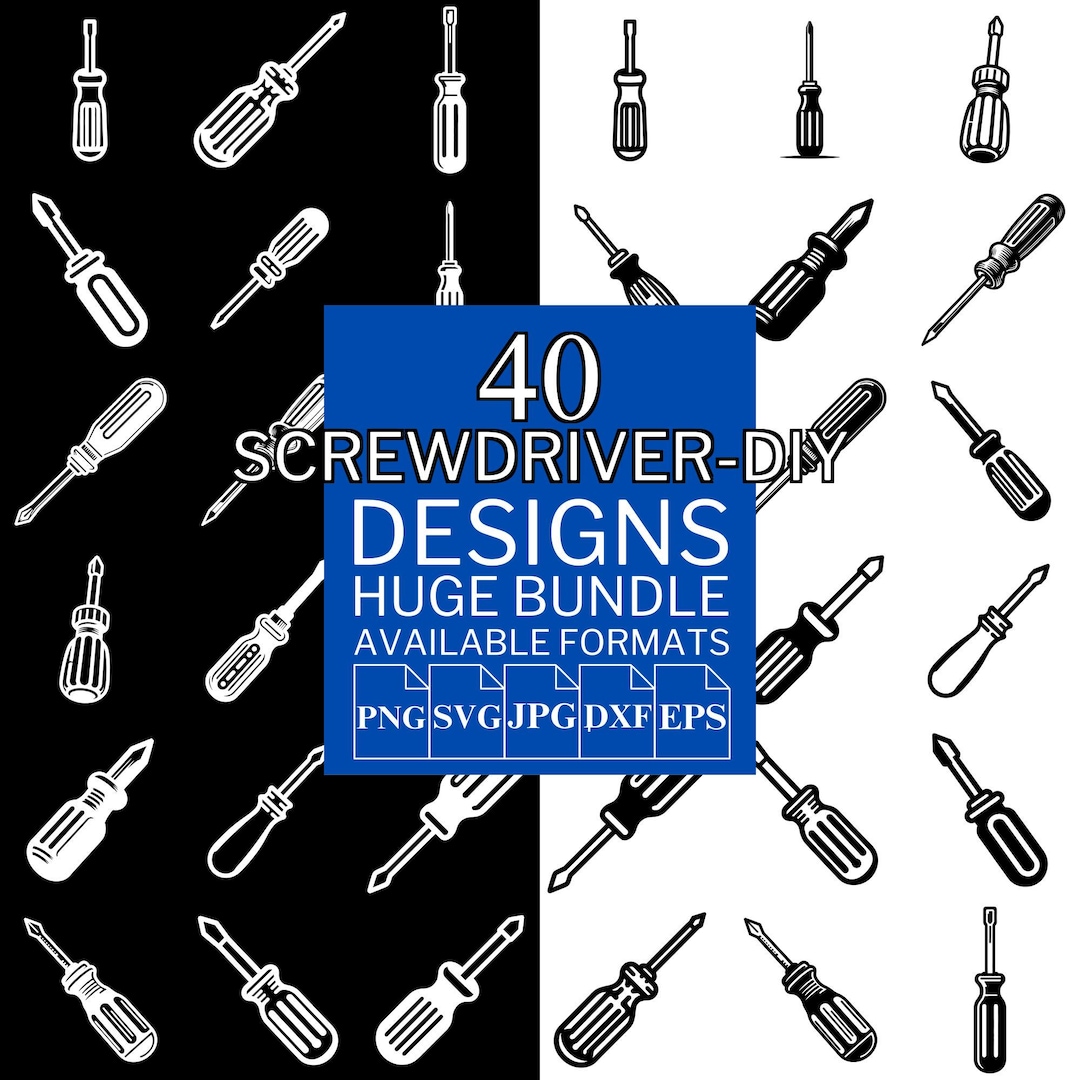 Screwdriver Designs 40 Screwdriver Diy SVG Bundle - Unique Vector Files for Cricut and ...