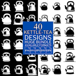 May include: A collection of 40 kettle and tea designs in black and white. The designs are in various styles, including line art and solid silhouettes. The image includes the text "40 KETTLE-TEA DESIGNS HUGE BUNDLE AVAILABLE FORMATS PNG SVG JPG DXF EPS."