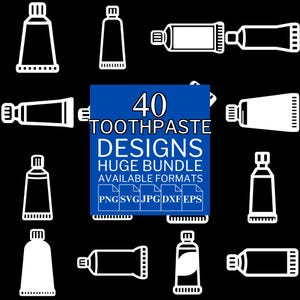 40 Zahnpasta SVG Bundle - Einzigartige Vektordateien für Cricut und Silhouette, Zahnpasta Clipart, Zahnpasta Designs, 5 verfügbare Formate