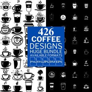 Coffee SVG Bundle: 426 Vector Designs for Cricut & Silhouette (Digital Download)