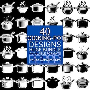 Könnte beinhalten: Eine Sammlung von 40 Kochtopf-Designs in Schwarz und Weiß. Das Bild enthält verschiedene Topfstile, einige mit Dampf, und den Text "40 COOKING-POT DESIGNS HUGE BUNDLE AVAILABLE FORMATS PNG SVG JPG DXF EPS".