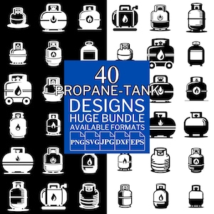 40 Propane Tank SVG Bundle - Unique Vector Files for Cricut and Silhouette, Propane Tank Clipart, Propane Tank Designs, 5 Available Format