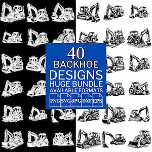 40 Backhoe SVG Bundle - Unique Vector Files for Cricut and Silhouette, Backhoe Clipart, Backhoe Designs, 5 Available Format