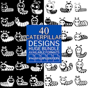 Op de afbeelding: Een verzameling van 40 zwarte en witte rupsontwerpen, elk met verschillende uitdrukkingen en patronen. De afbeelding bevat tekst met "40 CATERPILLAR DESIGNS HUGE BUNDLE AVAILABLE FORMATS" en de beschikbare bestandsformaten.