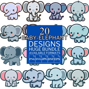 May include: A collection of 20 baby elephant designs in various poses and colors, including blue, gray, and pink. The image includes the text "20 BABY-ELEPHANT DESIGNS HUGE BUNDLE AVAILABLE FORMATS" with file format icons.