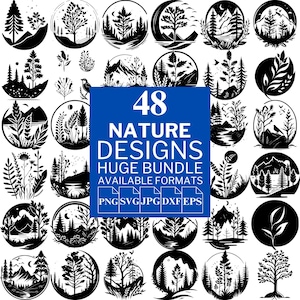 May include: A set of 48 nature designs in a huge bundle. The designs are black and white and feature various nature scenes, including trees, mountains, and rivers. The designs are available in PNG, SVG, JPG, DXF, and EPS formats.