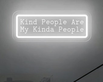 Kind People Are My Kinda People Neon Sign| Positive Vibe Decor| Self Worth Affirmation| Elementary School Teacher Gift| Teacher Appreciation