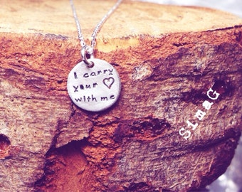 i carry your (heart)  with me   - tiny sterling silver disc with  stamped quote. Or choose your own message. Handmade by SimaG