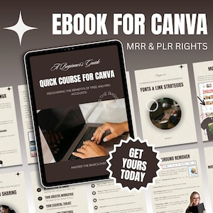 May include: A brown and white ebook cover with the title "Quick Course for Canva" and the subtitle "Discovering the benefits of free and pro accounts". The cover also features a laptop with a person's hands typing on the keyboard. The ebook is for learning how to use Canva.