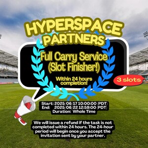 Hyperspace Partners Event – Full Carry (3 Slots) | Starts June 17, 10 AM PDT | 24-Hour Completion