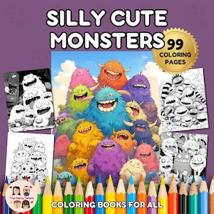 Silly Cute Monsters Coloring Book INSTANT DOWNLOAD 99 Coloring Pages + 2 Inspirational Color Images, Letter-Size Paper, Digital Download.