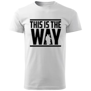 Mandalorian T-Shirt - This Is The Way