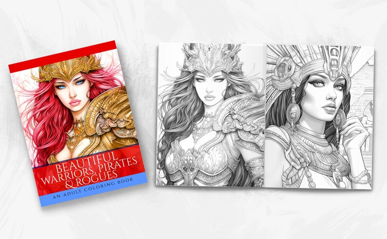 May include: A coloring book titled "BEAUTIFUL WARRIORS, PIRATES & ROGUES" with a red and blue cover featuring a woman with red hair and gold armor. The book is open to show black and white illustrations of warrior women.