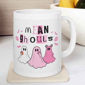 Mean Ghouls Mug: Cute Halloween Ceramic Cup, 11oz  and 15oz, Perfect Girly Gift for Her, Spooky Coffee Lover&#39;s Choice