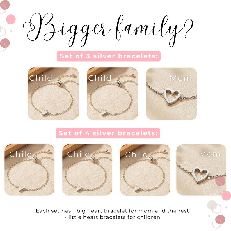 May include: Silver bracelets with heart charms. The image shows sets of bracelets, with one larger heart charm for "Mom" and smaller heart charms for "Child". The text reads "Bigger family?" and describes sets of 3 and 4 bracelets.