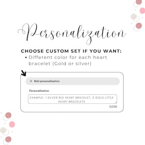 May include: Image with the word "Personalization" in cursive script. Text below reads "CHOOSE CUSTOM SET IF YOU WANT: Different color for each heart bracelet (Gold or silver)." A box with "Add personalization" and an example of how to personalize.
