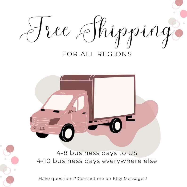 May include: A pink delivery truck illustration with a white cargo area. The text "Free Shipping" is at the top, with "FOR ALL REGIONS" below it. The image also includes the text "4-8 business days to US" and "4-10 business days everywhere else."