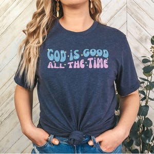 God is Good T-shirt,  Colorful Christian Shirt, Religious Shirt, Faith Shirt, Jesus Tee, Bible Shirt, Church Group Shirt, Christian Gift
