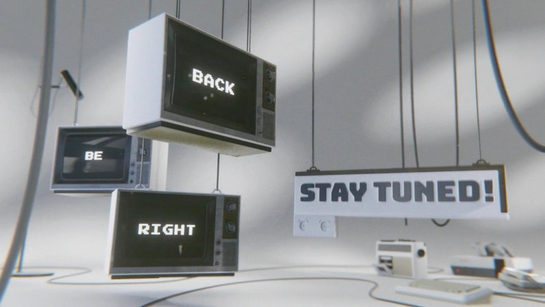 May include: Three vintage televisions with black and white screens hanging from the ceiling. The screens display the words "BE", "RIGHT", and "BACK". A white sign with black text reads "STAY TUNED!" hanging below the televisions.