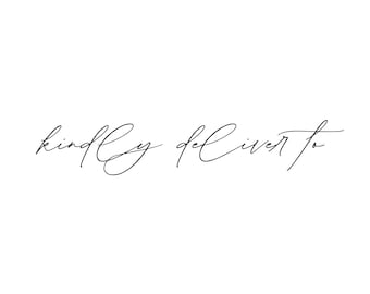 Kindly Deliver To Rubber Stamp | Modern Calligraphy (DT306)