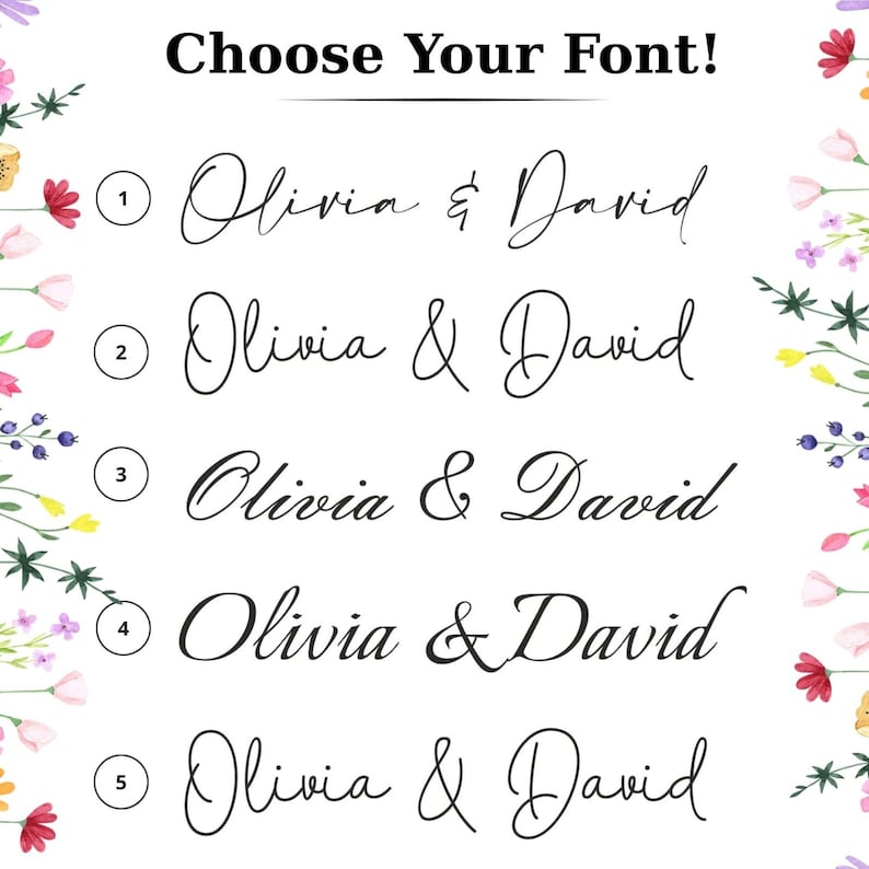 K&ouml;nnte beinhalten: Wei&szlig;er Hintergrund mit dem Text "Choose Your Font!" &uuml;ber f&uuml;nf verschiedenen Schriftarten der Namen "Olivia & David". Blumendesigns in Rosa, Lila und Gelb schm&uuml;cken die R&auml;nder.