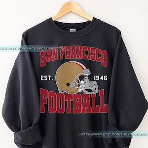 San Francisco Football 49 Vintage Sweatshirt TShirt, San Francisco Football Tshirt, San Francisco Football Crewneck FSA6