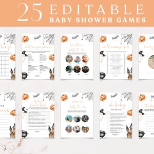 May include: A collection of 25 editable baby shower games with a Halloween theme. Each game features watercolor illustrations of pumpkins, bats, spiderwebs, and a witch's hat. The text includes game titles like "Baby Bingo" and "Oh Baby".