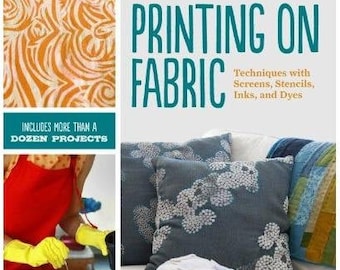 Autographed Book "Printing on Fabric," Learn to Print, Learn to Screenprint, Learn to Print on Fabric, Fabric Printing Book, Printing Book