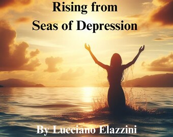 Rising from Seas of Depression, Poem ebook, Digital file, Gift for him and her, Inspirational, Motivational, Hope, Healing, Personal growth
