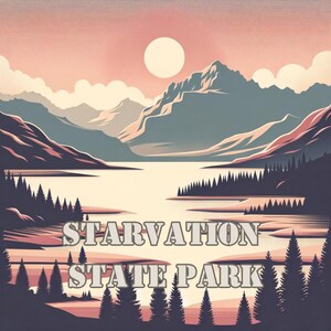 May include: A scenic illustration of a mountain range with a lake in the foreground. The sky is a soft pink and orange, with a large white sun in the sky. The text "Starvation State Park" is written in white letters at the bottom of the image.