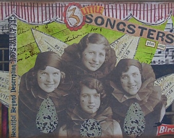SALE - 3 little songsters - 5 x 7 ORIGINAL COLLAGE by Nancy Lefko