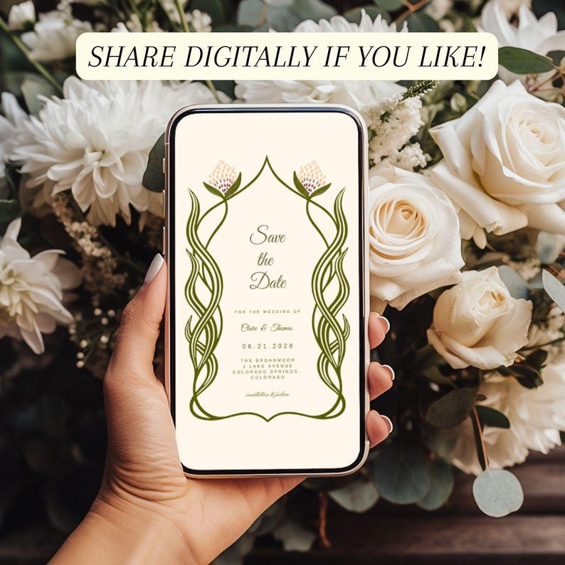 This is a mockup image of a women's manicured hands holding a phone - the screen is visible with a wedding save the date central to the photo. The background is of large cream, neutral roses. Text at the bottom reads - share digitally if you like. This invite is in cream and green fonts.
