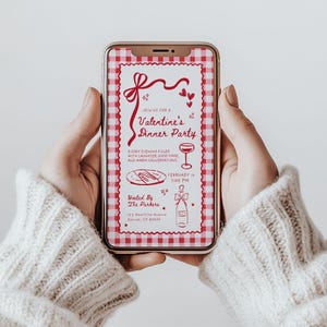 May include: A mobile phone screen shows a Valentine's Dinner Party invitation. The design has a red and white gingham border and a central design with a bow, hearts, and a wine glass. The invitation includes the date, time, and host's name.