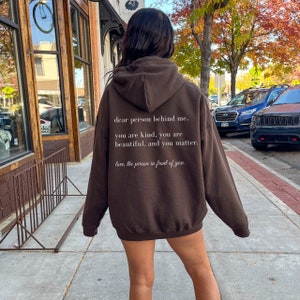 Dear Person Behind Me Hoodie, Mental Health Hoodie, Positivity Sweater, Inspirational Quotes, Self Love, Aesthetic Hoodie