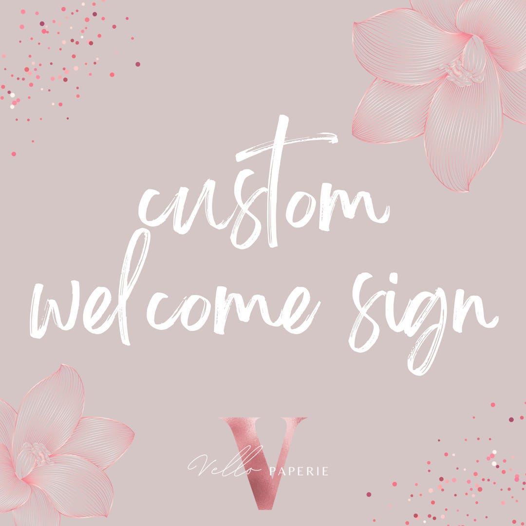 Custom Welcome Sign / Invitation (from Any Design on My Listings) - Etsy