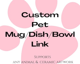 Taza de cerámica personalizada para mascotas (cualquier animal) Arte cerámico personalizado Plato personalizado Bandeja personalizada Tazón personalizado Figura de mascota Enlace personalizado