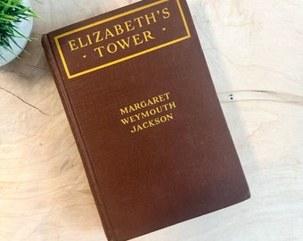 Elizabeth Turm | 1926 Vintage Buch von Margaret Weymouth Jackson