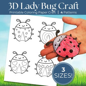 May include: A printable 3D ladybug craft with four patterns and three sizes. The image shows a sheet with four ladybug outlines and a completed red and black ladybug. The text reads "3D Lady Bug Craft" and "Printable Coloring Paper Craft | 4 Patterns".