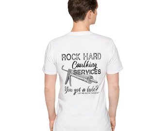 Rock hart abdichten Dienstleistungen Dank Meme T-Shirt Offensive Humor Meme Shirt sarkastisches Erwachsenen Humor T-Shirt Sie haben ein Loch, lassen Sie mich meine Caulk hineinlegen