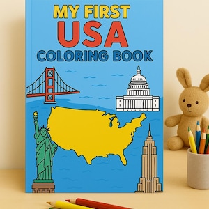 May include: A blue "My First USA Coloring Book" with illustrations of the Golden Gate Bridge, the Capitol Building, the Statue of Liberty, and the Empire State Building. Colored pencils and a stuffed bunny are also visible.