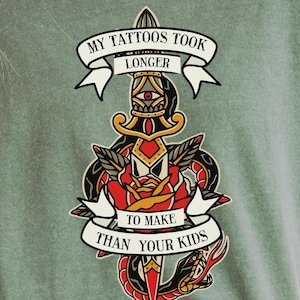 Funny tattoo shirt for moms dads tattoo lovers bold sarcastic old school style edgy vintage ink shirt gift unhinged tee