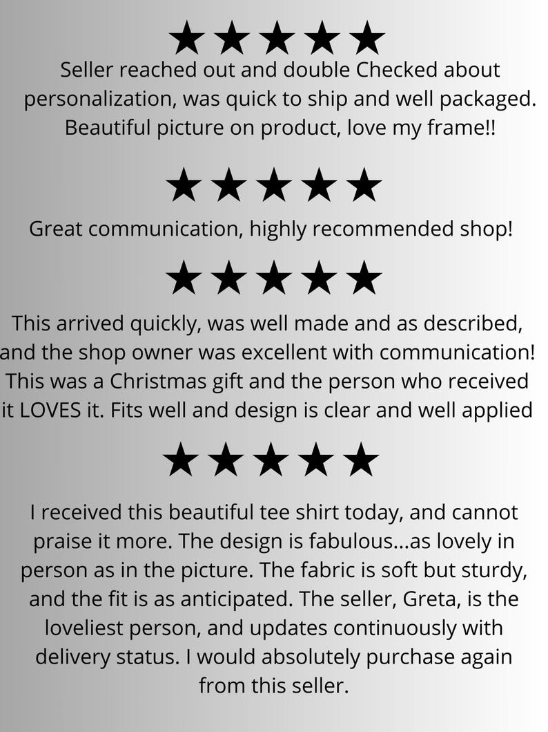 May include: Image features customer reviews with star ratings. Text includes phrases like "Great communication," "well packaged," and "beautiful tee shirt." The reviews praise the product quality, seller communication, and shipping speed.