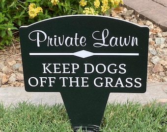 1 no dog poop Private Lawn Keep Dogs Off The Grass Garden sign  decorative thick sturdy pvc weatherproof 13” tall Made USA