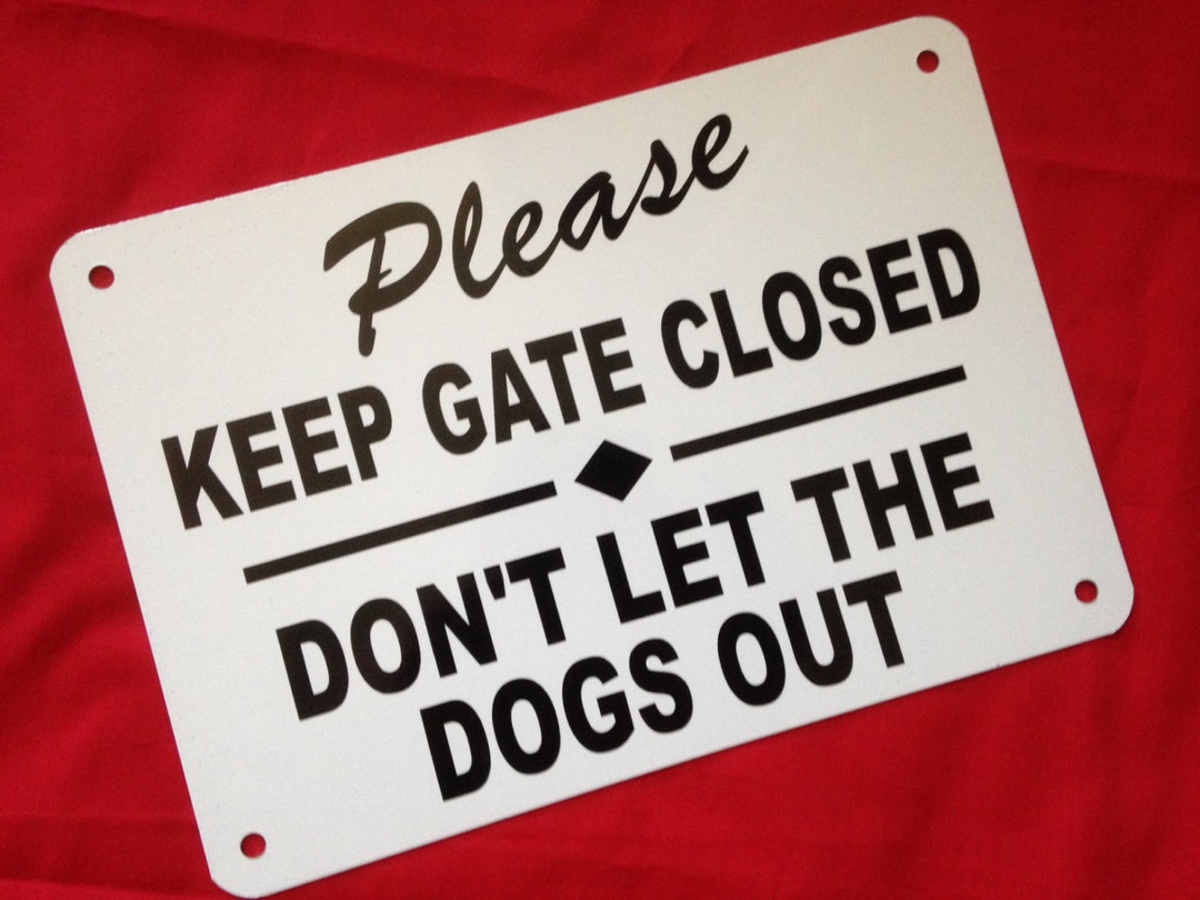 Homeowners Security Sign Beware of Dogs Sign Keep Gate Closed Etsy