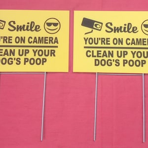 2 signs 9" x 12" 2 steel Stands Smile You're on Camera Clean up your dog's poop sign weatherproof corrugated plastic