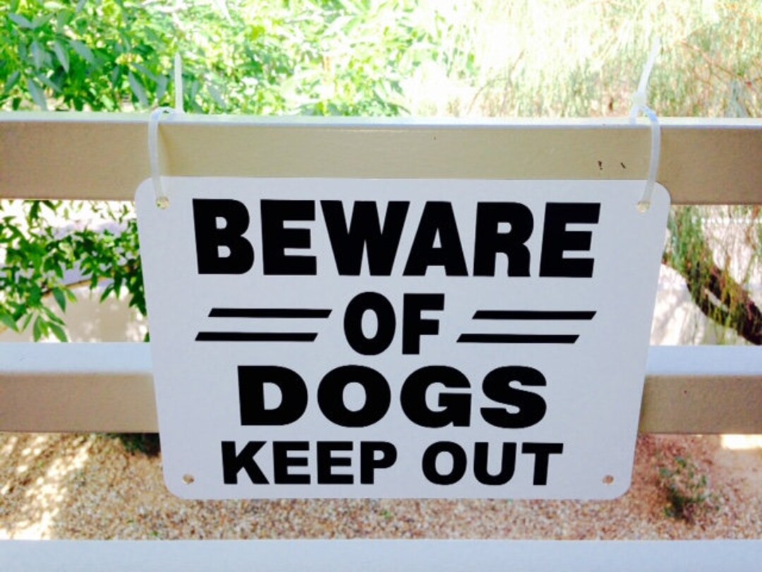 Beware of Dogs Keep Out Sign 7 X 10 SIGN Heavy Etsy