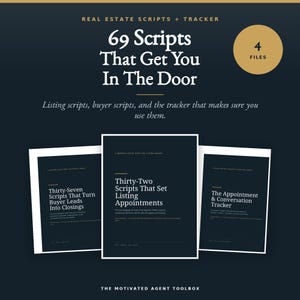May include: A digital product set titled Real Estate Scripts + Tracker featuring 69 scripts across three documents. The covers include Thirty-Seven Scripts That Turn Buyer Leads Into Closings, Thirty-Two Scripts That Set Listing Appointments, and The Appointment & Conversation Tracker. A gold circle indicates 4 files.