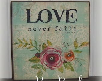 Love Never Fails Wood Sign Bible Verse Sign 1 Corinthians 13 Scripture Christian Wall Art Watercolor Florals Free Shipping